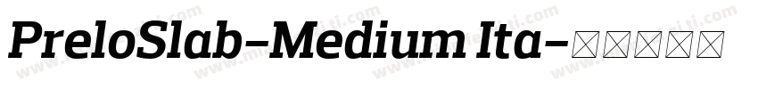 PreloSlab-Medium Ita字体转换